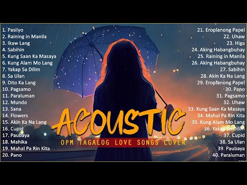Best Of OPM Acoustic Love Songs 2023 Playlist 078 Top Tagalog Acoustic Songs Cover Of All Time