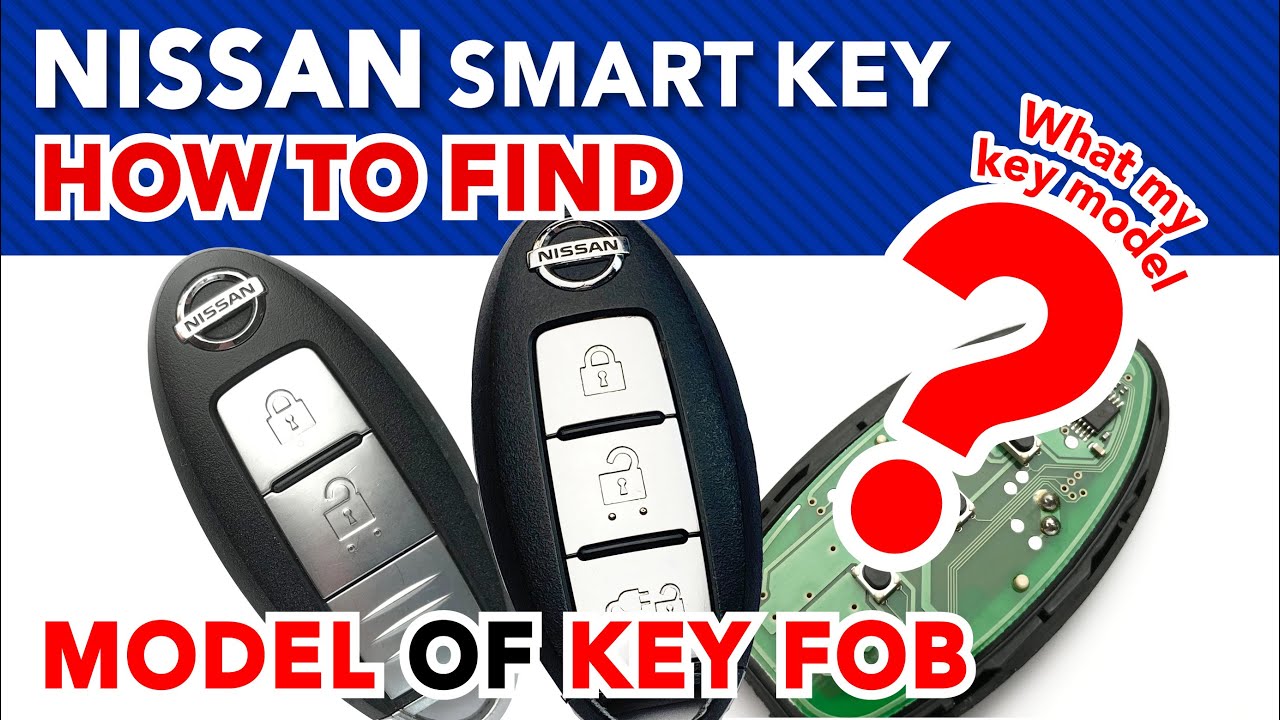 How to find my SMART KEY fob model type NISSAN for programming YouTube