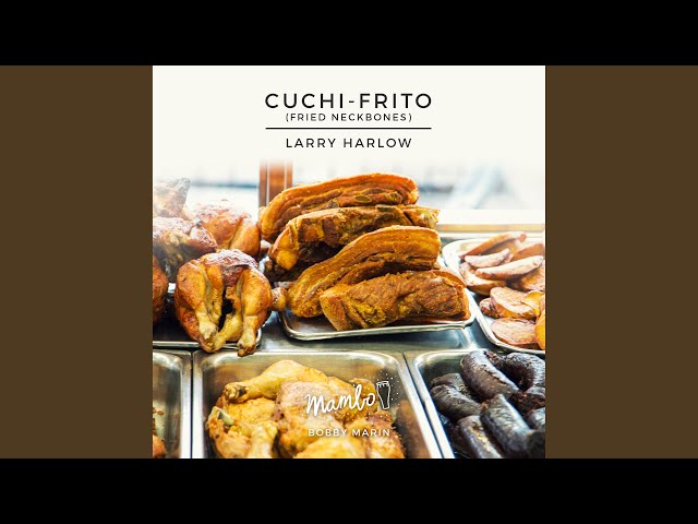 Larry Harlow - Cuchi Frito