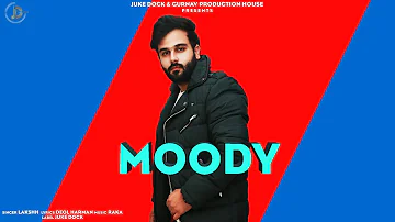 Moody : Lakshh (Full Song) Raka | Deol Harman | Juke Dock | Latest Punjabi Songs 2019