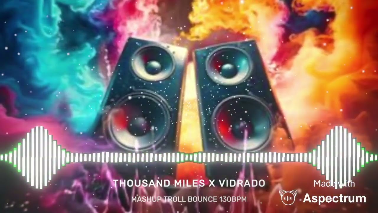 THOUSAND MILES X VIDRADO EM VOICE - MASHUP TROLL BOUNCE 130BPM