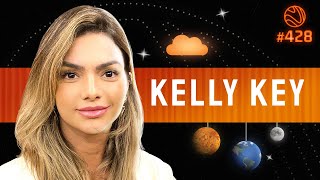 KELLY KEY - Venus Podcast #428