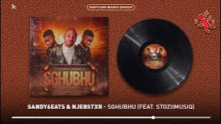 Sandy6eats & Njebstxr - Sghubhu (feat. Stoziimusiq) [Official Audio]