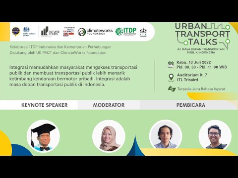 Urban Transport Talks seri 2 bertajuk Masa Depan Transportasi Publik Indonesia