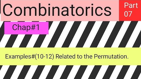 Chap#1,,Example#(10-12) related to Permutation,, Part 7