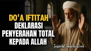 🔥DO'A IFTITAH SERING DI BACA DALAM SHALAT, TAPI TAHUKAH MAKNA NYA ⁉️ | JALALUDIN RUMI