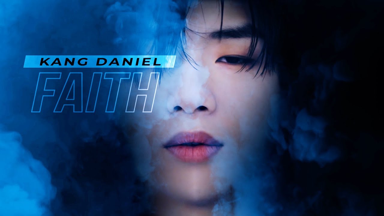 Kang Daniel (강다니엘) - You're my only faith - FMV