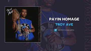 Troy Ave - Payin Homage (AUDIO)