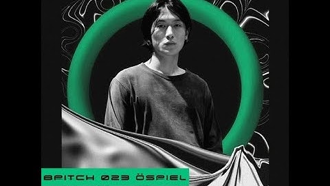 Öspiel @ BPITCH #023