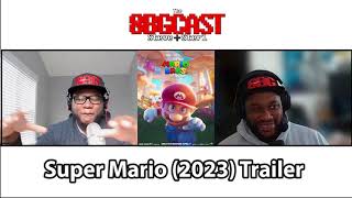 8BGCAST 46 | Super Mario Bros. Movie Trailer Discussion