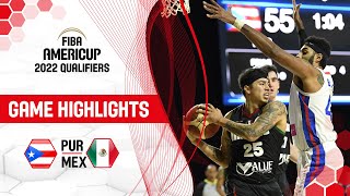 Puerto Rico - Mexico | Highlights - FIBA AmeriCup 2022 Qualifiers