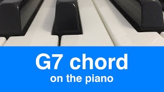 The G7 Or G Dominant 7 Chord How To Play It On Piano 