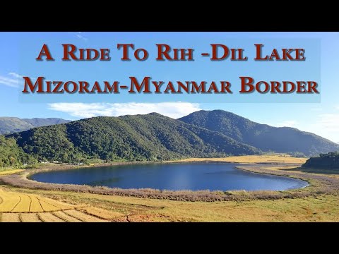 Rih-Dil Lake On India-Myanmar Border In Mizoram: Ride From Champhai to Rih-Dil Lake