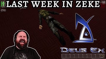 Last Week In Zeke: Deus Ex