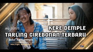 TARLING TERBARU JUDUL KERE DEMPLE VOC WA PLETET VIDEO ORIGINAL