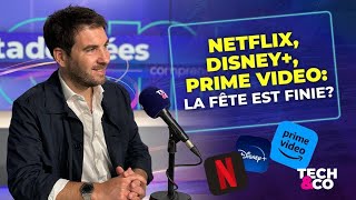 Netflix, Disney+, Prime Video: la fête est finie ?