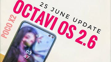 POCO X2 NEW UPDATE | OCTAVI OS
