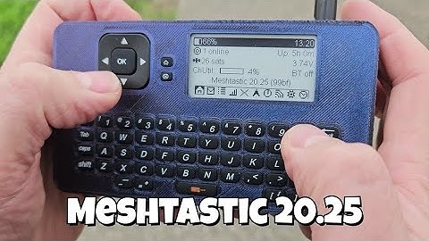 Meshtastic 20.25 in the wild