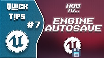 Quick Tips UE5 | #07 | How to... Enable Enigne AutoSave |