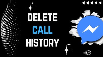 How to Delete Call History on Messenger | Messenger Call Log Clearing Guide