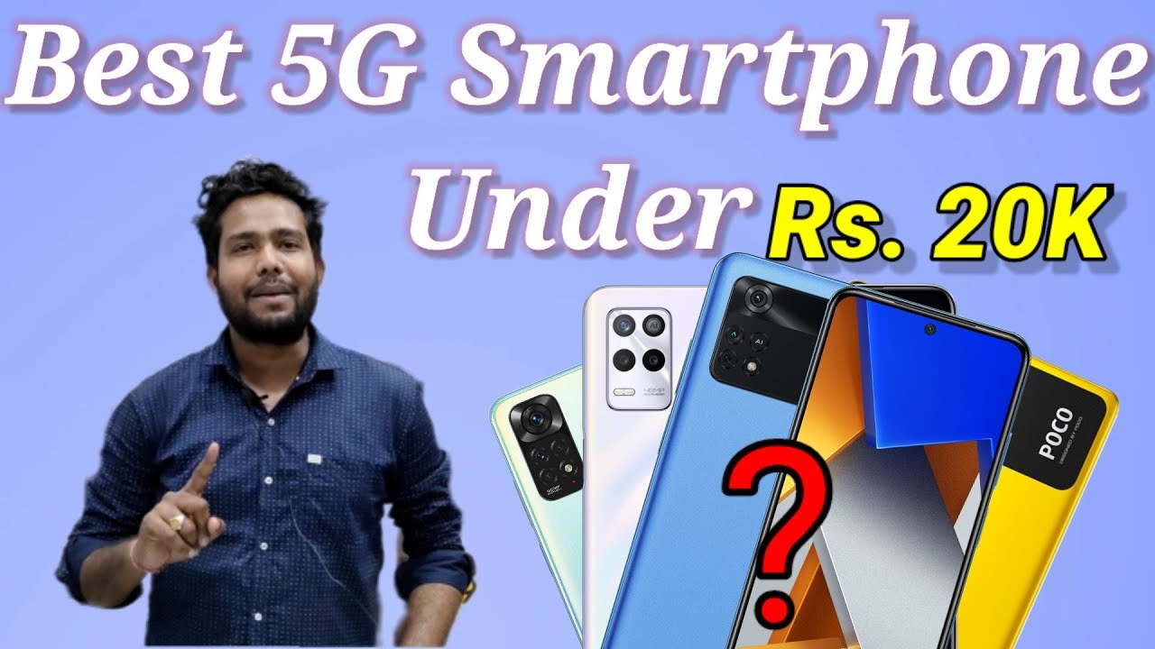 Top 5 Best 5G Phones Under 20000 Best Mobile Under 20000 Best 5G