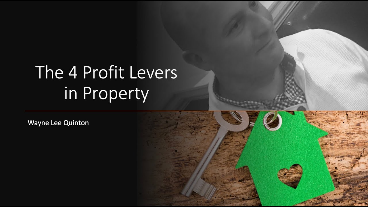 The 4 Profit Levers In Property