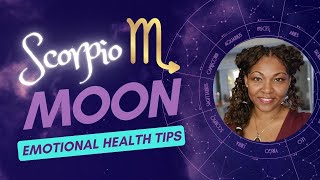 Scorpio Moon 🌙: Emotional Health Tips