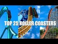 Top 25 Roller Coasters In The World