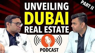 Unveiling Dubai Real Estate Part- 2 | Property Providers