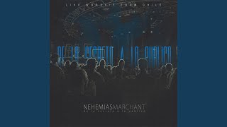 Video thumbnail of "Nehemias Marchant - Ante el Padre (En Vivo) (feat. Mical Marchant)"