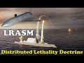 Long-Range Anti-Ship Missile (LRASM) and Distributed Lethality Doctrine