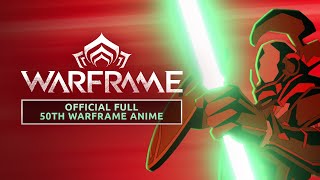 Warframe | Official Warframe Animated Short - 50th Warframe Styanax Anime