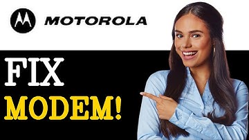 How To Fix Motorola Modem Not Connecting To The Internet (2025)