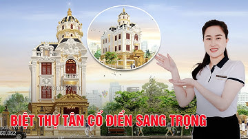Mẫu Lâu đài Tân cổ điển HOT nhất 2022 || Nhất định phải xem