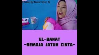 El-Banat-Remaja Jatuh Cinta