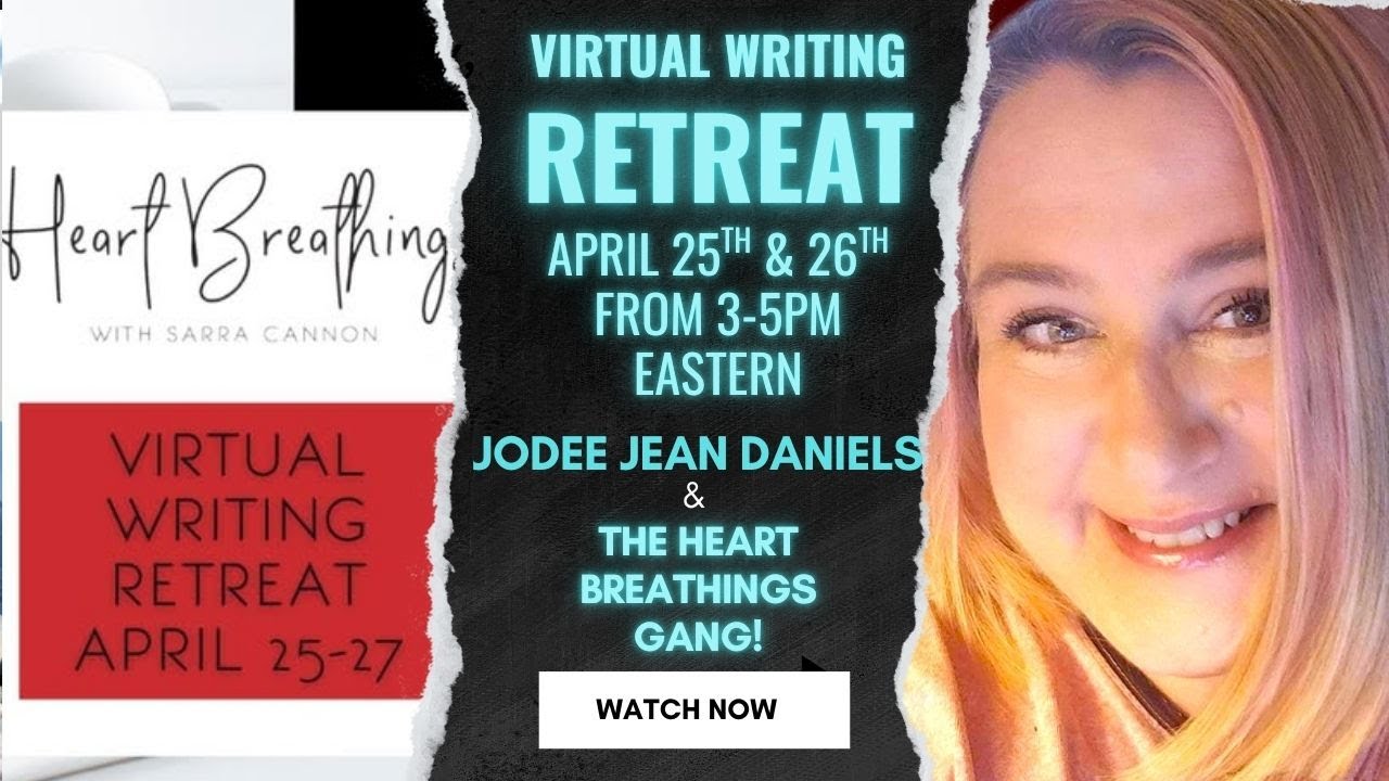 Heart Breathings Writing Retreat - 3pm - 5pm HOST - Jodee Jean Daniels ...