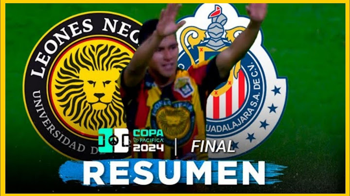 Leones negros vs Chivas | Final copa Pacífica 2024 | RESUMEN Y GOLES |