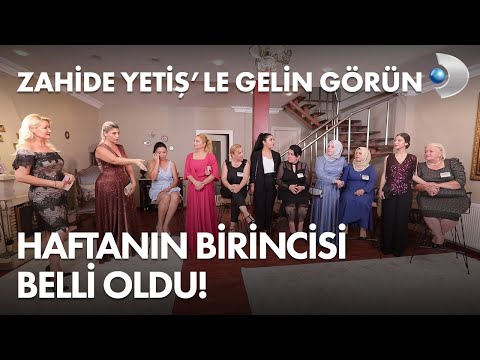 Zahide Yetiş'le Gelin Görün'de 4. Hafta kim birinci oldu? 25 Eylül 2020