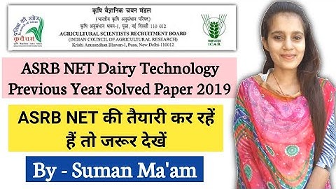 ASRB NET Dairy Technology Previous Year Solved Paper 2019|ICAR JRF, ICAR NET 2021|Agriculture & GK