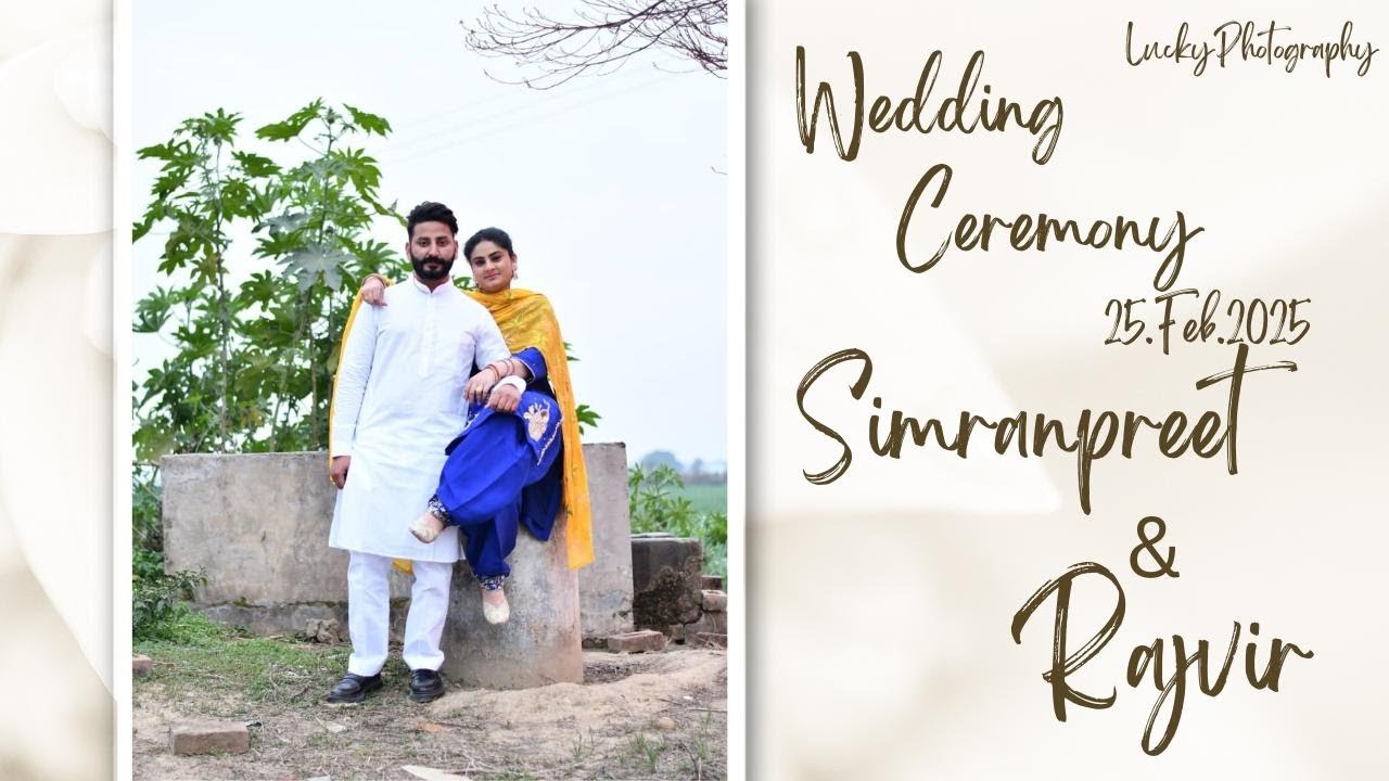 Live Wedding Ceremony On.25 Feb.2025 (Simranpreet & Rajvir)