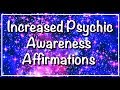 Increase Your PSYCHIC Awareness and Connection with SPIRIT