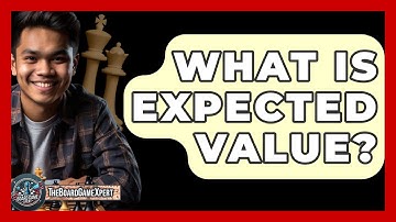 What Is Expected Value? - The Board Game Xpert