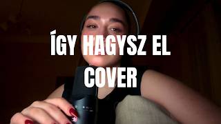 ByeAlex és a Slepp x Hiro - Így hagysz el | Oláh Vivien Cover