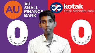 Au Small Finance Bank Vs Kotak 811 Zero Balance Account | Which is Best A/c?
