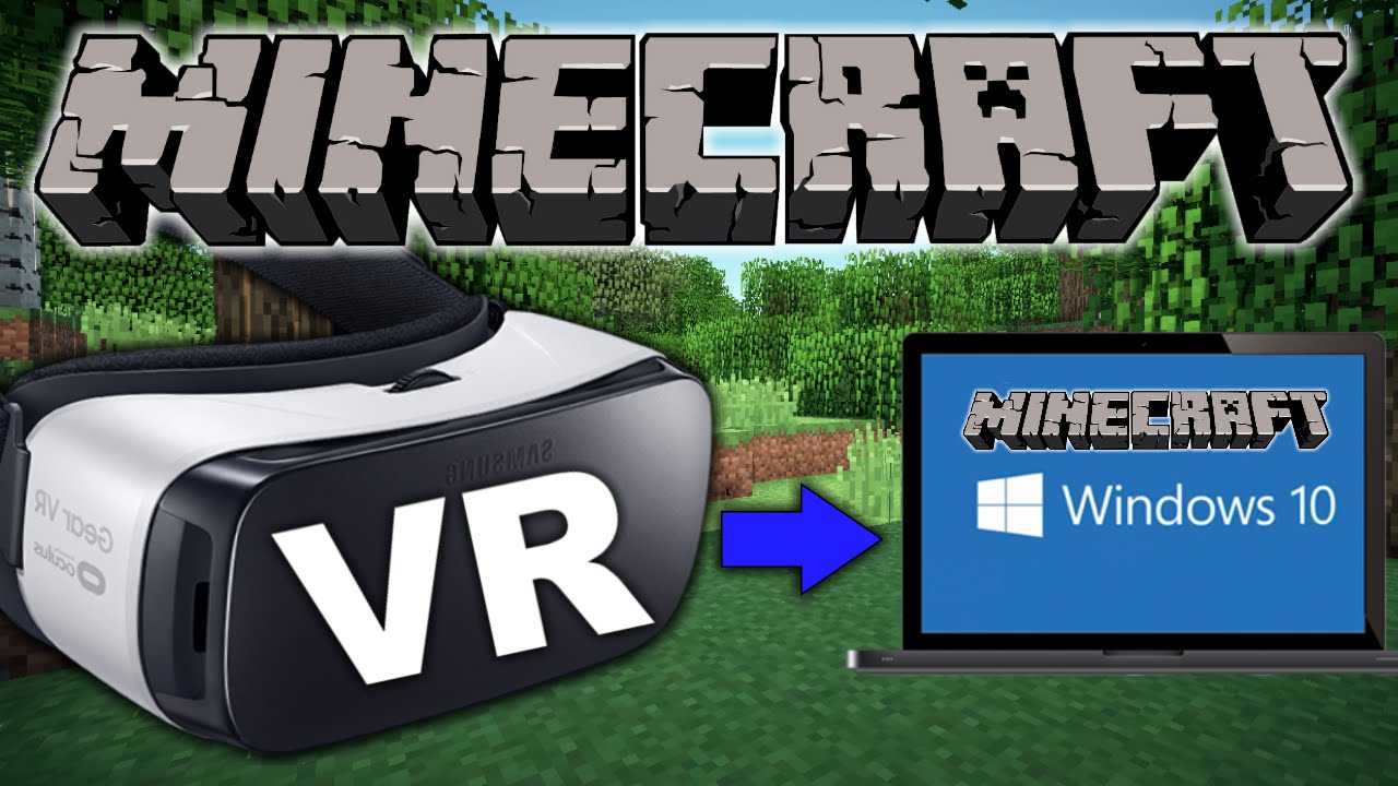 How To Play Minecraft On Gear Vr Pc Tutorial Youtube
