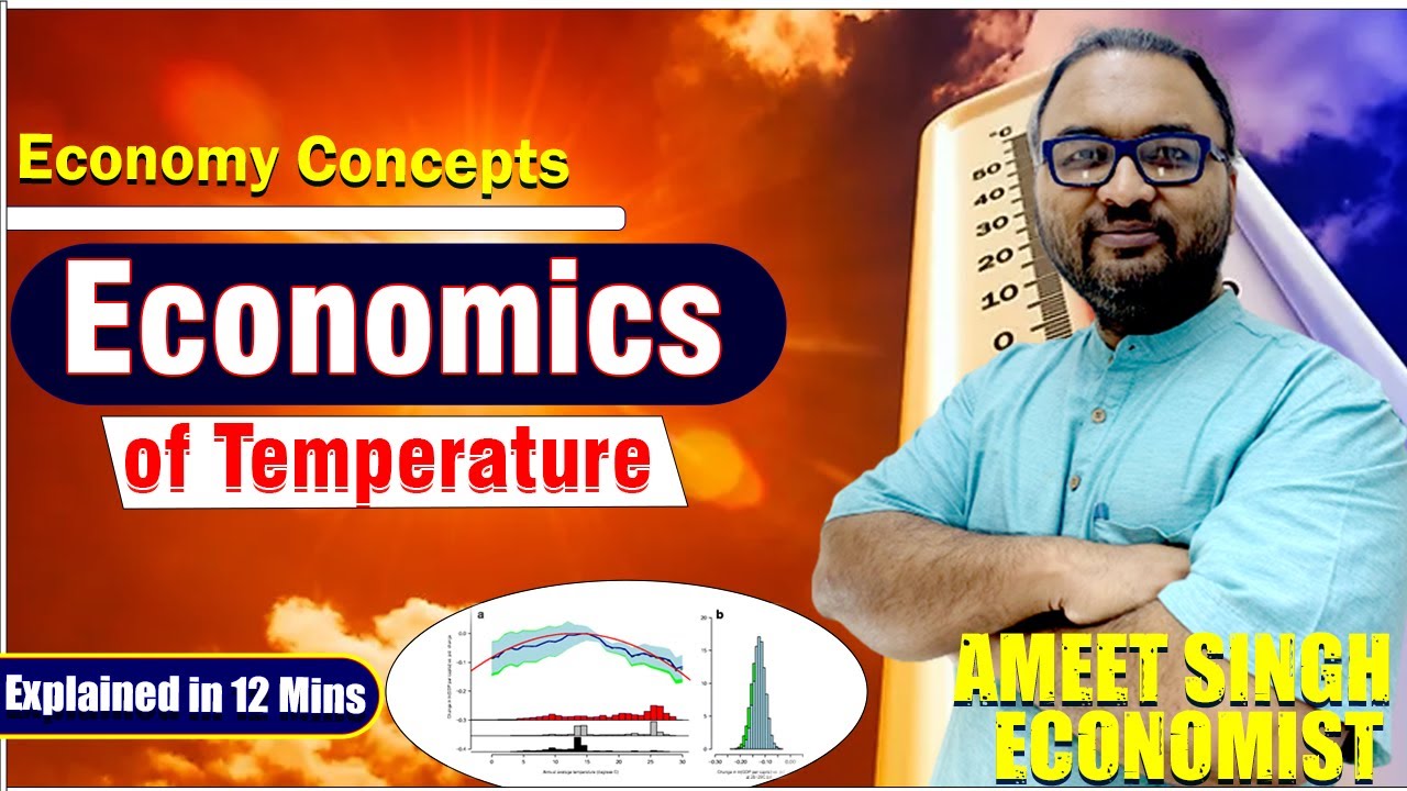 Economics of Temperature || Economy Concepts || Ameet Singh Economist ...