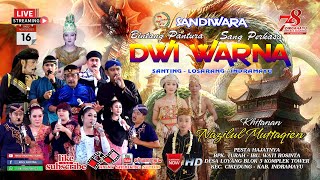 Live Malam Sandiwara DWI WARNA| RABU 16 AGUSTUS 2023| DESA LOYANG CIKEDUNG - INDRAMAYU