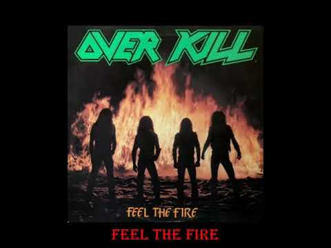 OVERKILL - FEEL THE FIRE - YouTube