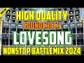 High quality soundcheck lovesong nonstop battlemix 2024 new slowjam remix dj wawedj darwin remix