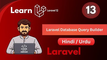 Laravel Database Query Builder Tutorial in Hindi/Urdu | Laravel12 for Beginners To Advance